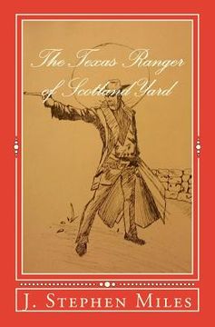 portada The Texas Ranger of Scotland Yard (en Inglés)