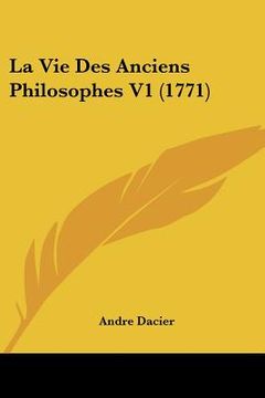 portada la vie des anciens philosophes v1 (1771) (in English)