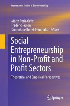 portada Social Entrepreneurship in Non-Profit and Profit Sectors: Theoretical and Empirical Perspectives