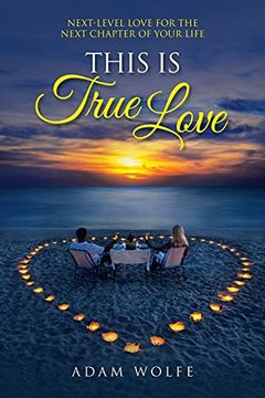 portada This is True Love: Next-Level Love for the Next Chapter of Your Life 