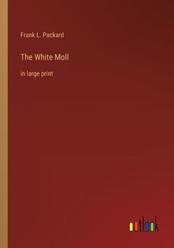 portada The White Moll: in large print (en Inglés)