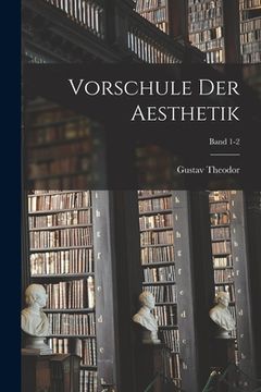 portada Vorschule der Aesthetik; Band 1-2 (en Alemán)