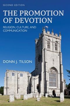 portada The Promotion of Devotion: Religion, Culture, and Communication (en Inglés)