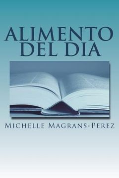 portada ALIMENTO del DIA: Un Devocional Semanal Personal (in Spanish)
