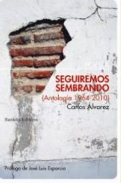portada Seguiremos Sembrando (Antología 1964-2010)