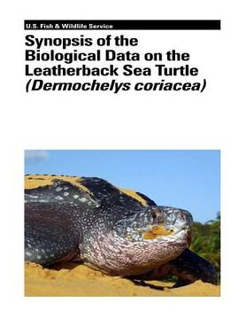portada Synopsis of the Biological Data on the Leatherback Sea Turtle (Dermochelys Coriacea) (en Inglés)