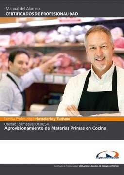 Manual Uf0054: Aprovisionamiento de Materias Primas en Cocina