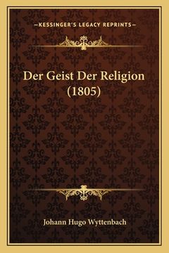 portada Der Geist Der Religion (1805) (en Alemán)