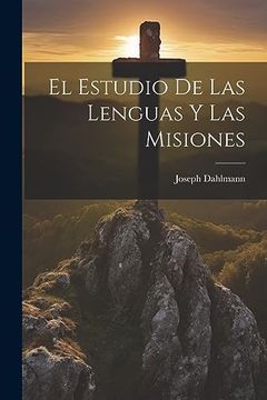portada El Estudio de las Lenguas y las Misiones (in Spanish)
