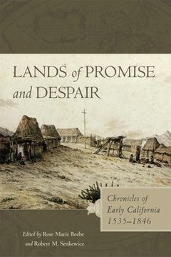 portada Lands of Promise and Despair: Chronicles of Early California, 1535-1846 (in English)