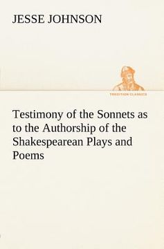 portada testimony of the sonnets as to the authorship of the shakespearean plays and poems (in English)