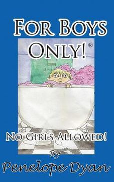 portada For Boys Only! No Girls Allowed! (en Inglés)