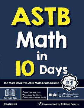 portada ASTB Math in 10 Days: The Most Effective ASTB Math Crash Course (en Inglés)
