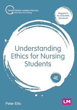portada Understanding Ethics for Nursing Students (Transforming Nursing Practice Series) (en Inglés)