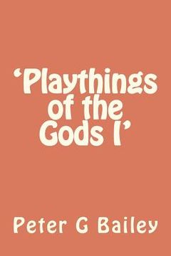 portada 'playthings of the gods i' (in English)