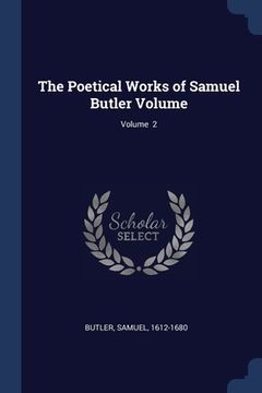 portada The Poetical Works of Samuel Butler Volume; Volume 2