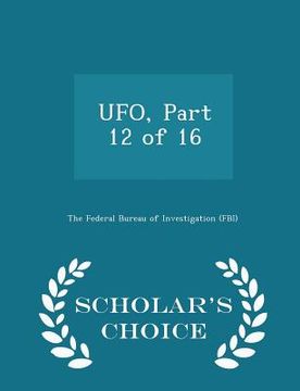 portada Ufo, Part 12 of 16 - Scholar's Choice Edition (in English)