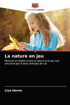 portada La nature en jeu (en Francés)