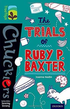 portada Oxford Reading Tree TreeTops Chucklers: Level 16: The Trials of Ruby P. Baxter