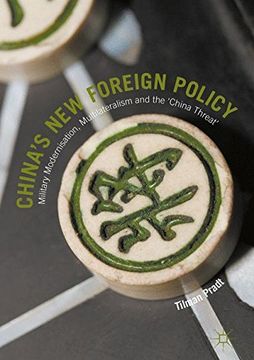 portada China's New Foreign Policy: Military Modernisation, Multilateralism and the 'China Threat'