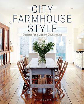 portada City Farmhouse Style: Designs for a Modern Country Life (in English)