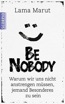 portada Be Nobody: Warum wir uns Nicht Anstrengen Müssen, Etwas Besonderes zu Sein (en Alemán)