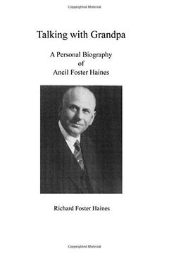 portada Talking With Grandpa: A Personal Biography of Ancil Foster Haines (en Inglés)