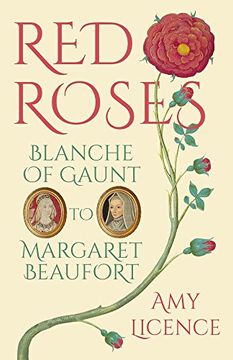portada Red Roses: Blanche of Gaunt to Margaret Beaufort