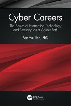 portada Cyber Careers: The Basics of Information Technology and Deciding on a Career Path (en Inglés)