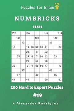 portada Puzzles for Brain - Numbricks 200 Hard to Expert Puzzles 11x11 vol. 19 (en Inglés)