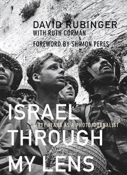 portada Israel Through my Lens: Sixty Years as a Photojournalist 