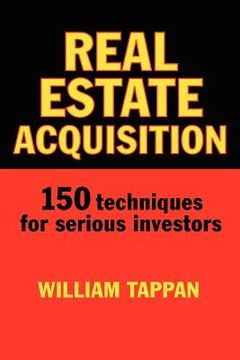 portada Real Estate Acquisition: 150 Techniques for Serious Investors (en Inglés)