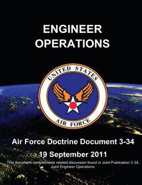 portada Engineer Operations - Air Force Doctrine Document (AFDD) 3-34 (en Inglés)