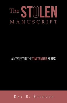 portada The Stolen Manuscript: A Mystery in the Tim Tender Series (en Inglés)
