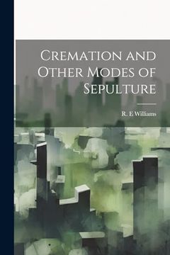 portada Cremation and Other Modes of Sepulture (en Inglés)