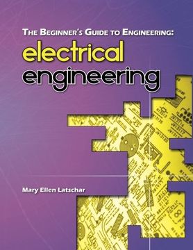 portada The Beginner's Guide to Engineering: Electrical Engineering