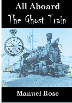 portada All Aboard The Ghost Train (en Inglés)