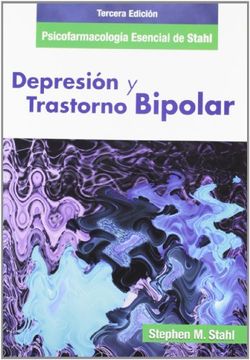 portada Psicofarmacolog¦a Esencial De Stahl. Depresi¥n Y Transtorno Bipolar.