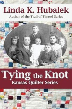 portada Tying the Knot (Kansas Quilter) (in English)