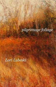portada pilgrimage foliage (en Inglés)