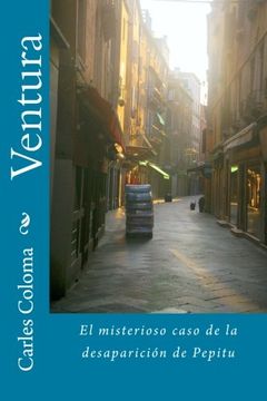 portada Ventura: El misterioso caso de la desaparición de Pepitu (Spanish Edition)