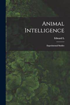 portada Animal Intelligence; Experimental Studies (en Inglés)