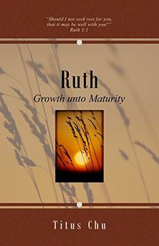 portada Ruth: Growth unto Maturity