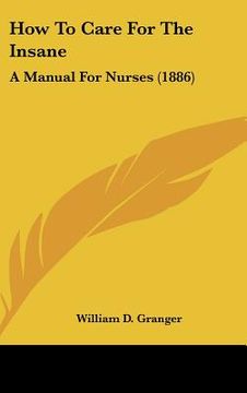 portada how to care for the insane: a manual for nurses (1886) (en Inglés)