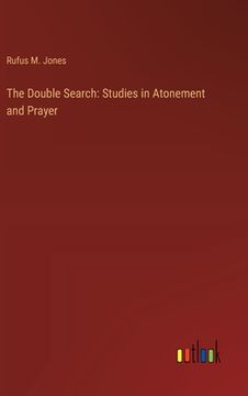 portada The Double Search: Studies in Atonement and Prayer (en Inglés)