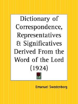 portada dictionary of correspondence, representatives and significatives derived from the word of the lord