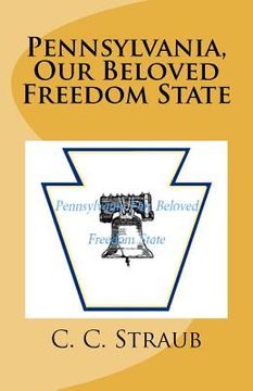 portada pennsylvania, our beloved freedom state (en Inglés)