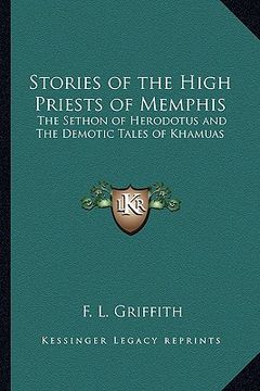 portada stories of the high priests of memphis: the sethon of herodotus and the demotic tales of khamuas (in English)