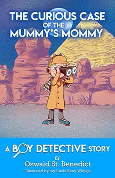 portada The Curious Case of the Mummy's Mommy: A boy Detective Story 