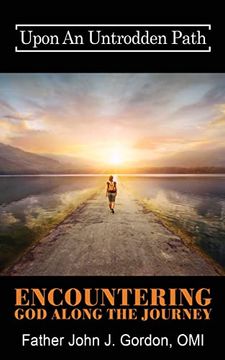 portada Upon an Untrodden Path: Encountering god Along the Journey (en Inglés)